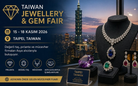 Taiwan Jewellery & Gem Fair kasımda Taipei’de yeniden sektörle buluşacak