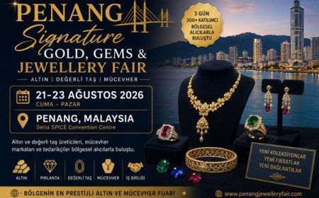 Penang Signature Gold Fair bugün kapanıyor: Asya altın ticareti üç günde buluştu