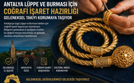 Antalya Lüppe ve Burması için coğrafi işaret hazırlığı geleneksel takıyı korumaya taşıyor