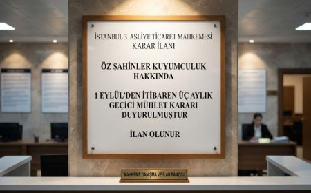 Öz Şahinler Kuyumculuk için yeni geçici mühlet ilanı yayımlandı